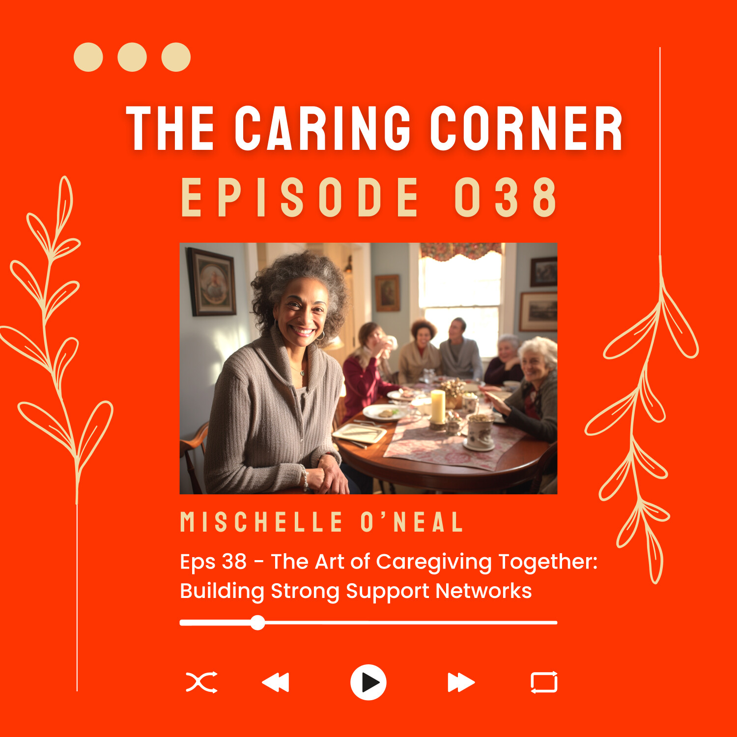 The Art of Caregiving Together: Building Strong Support Networks