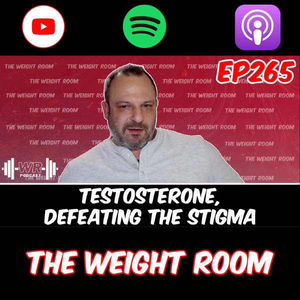 EP265: Dr. Doron Stember on Testosterone, Defeating the Stigma, Replacement Therapy and MORE  artwork