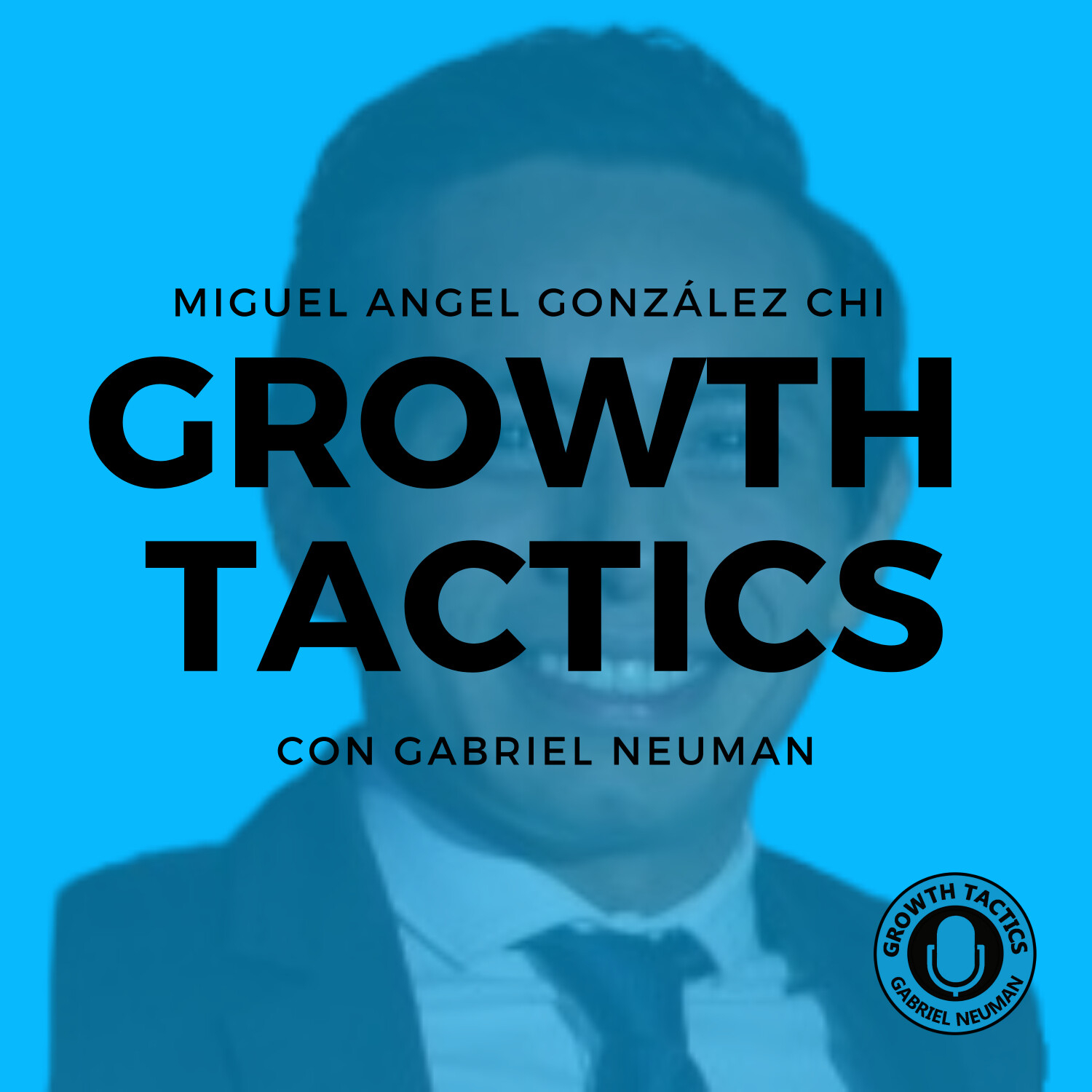 Growth Tactics con Gabriel Neuman