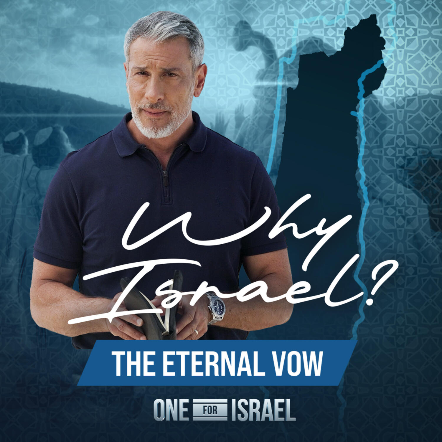 Why Israel? - Episode 4, The Eternal Vow