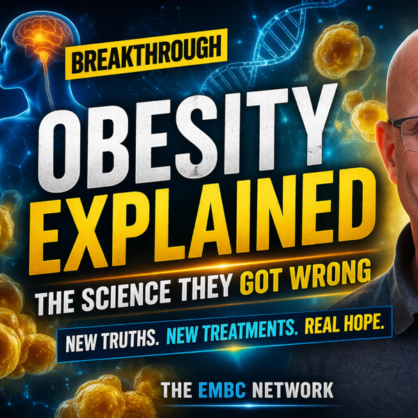 Obesity Explained Why Weight Loss Has Been Misunderstood for Decades — And What Actually Works artwork