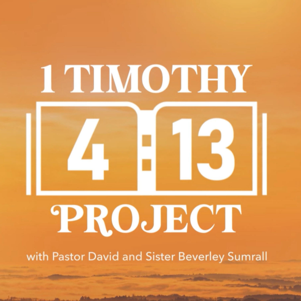 1 Timothy 4:13 Project Ep. 70 (Luke 1:26-56 & Psalm 33:18-22) - March 11, 2025 artwork