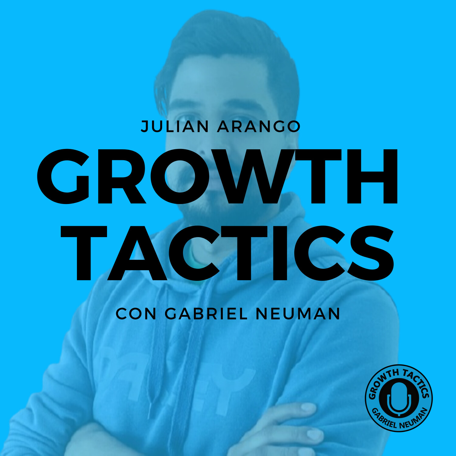 Growth Tactics con Gabriel Neuman