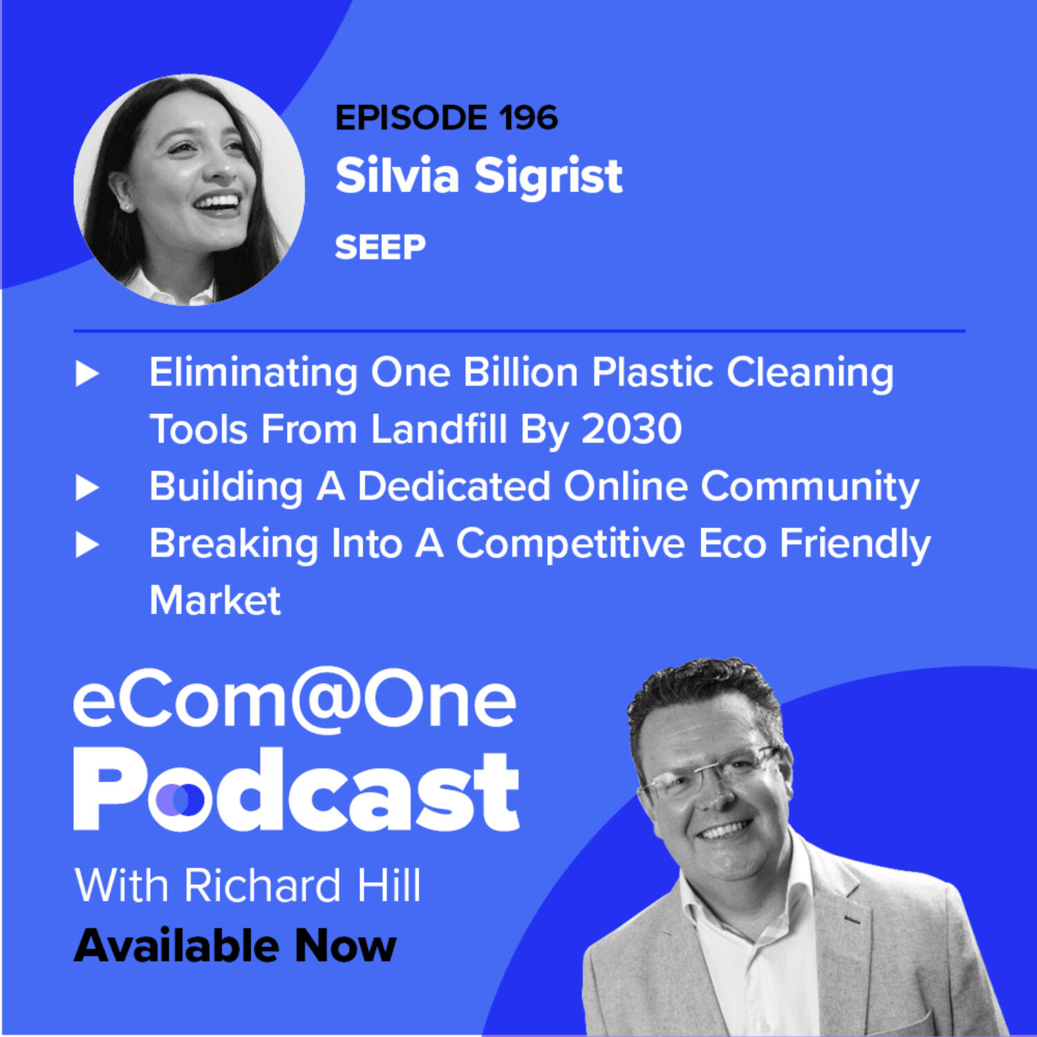 E196: Silvia Sygrist - Seep’s Mission To Eliminate Plastic Waste. Breaking Into A Competitive Eco Market episode artwork