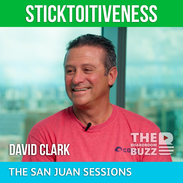 Episode 88 — Sticktoitiveness (noun) : don’t quit with David Clark artwork