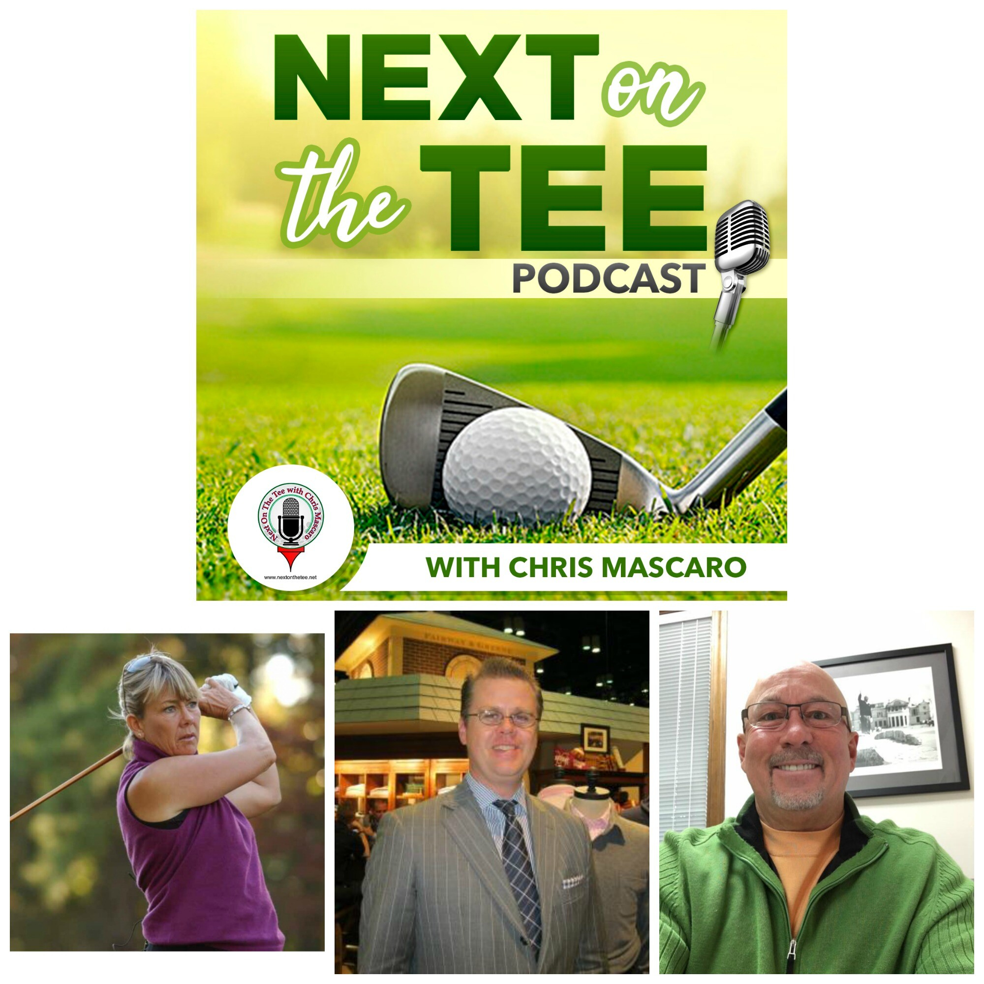 Top 25 Instructor Cindy Miller, Bobby Jones Apparel CEO Andy Bell, & 2Undr VP of Sales Jack Curry Join Me on Next on the Tee Golf Podcast