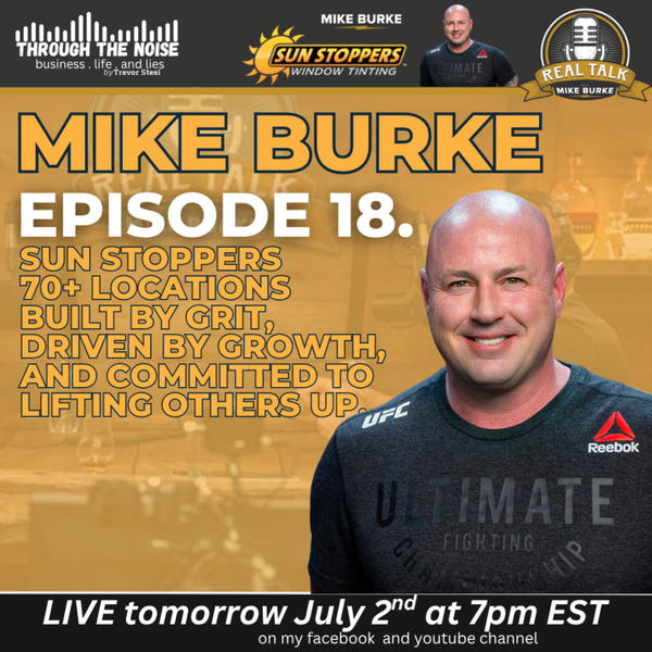 Episode 18. “The Million-Dollar Mindset Behind 70+ Locations – Mike Burke artwork