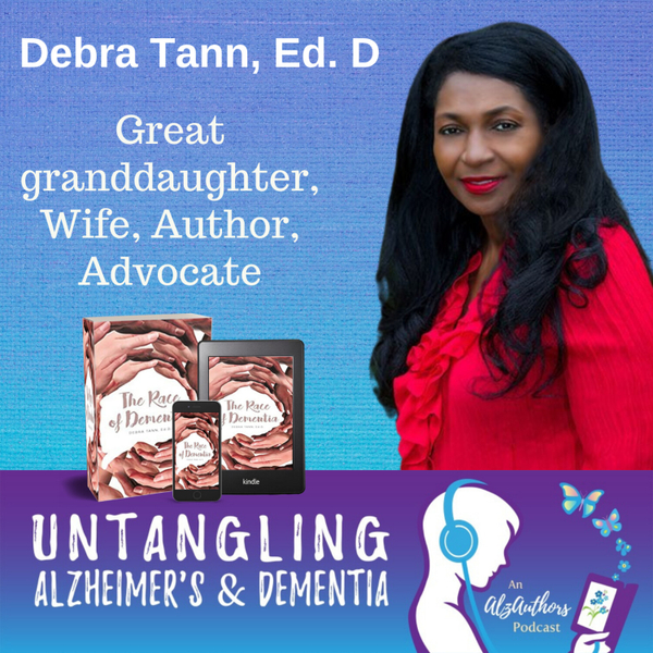 Debra Tann, Ed. D. Untangles The Race of Dementia: Care, Cure, and Disparity artwork