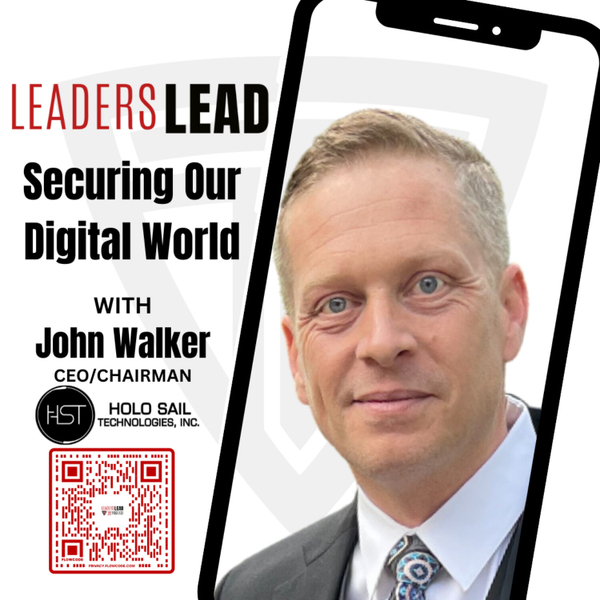 Securing Our Digital World with John Walker, CEO of Holo Sail Technologies Inc artwork