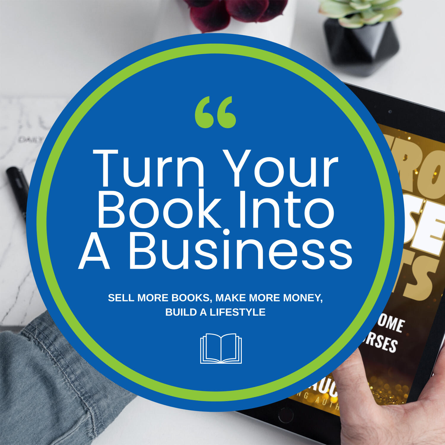 Turn Your Book Into A Business Podcast Artwork