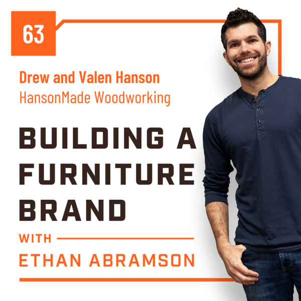 2 Year Plan with Drew and Valen Hanson of HansonMade Woodworking artwork