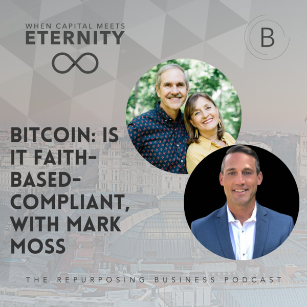 Bitcoin: Is It Faith-Based-Compliant, with Mark Moss  artwork
