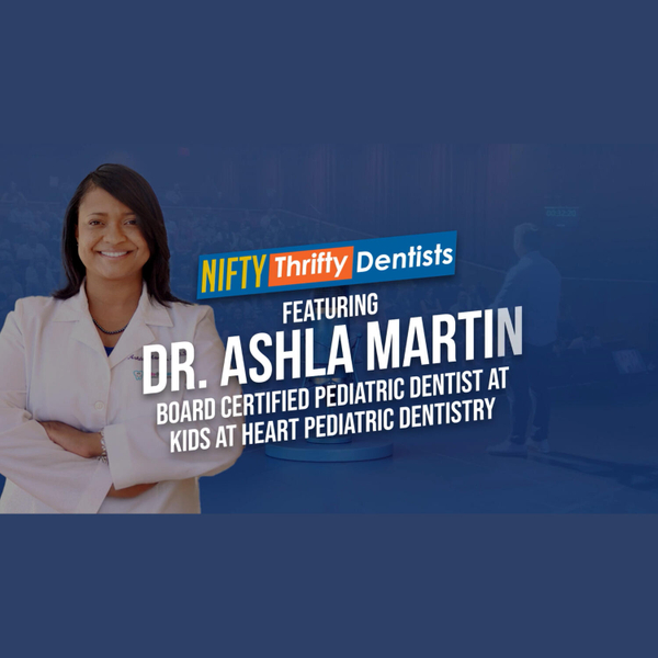 From Pediatric Dentist to DJ: Dr. Ashla Martin’s Secrets to Branding, Outreach & Smiles with Dr. Vo artwork