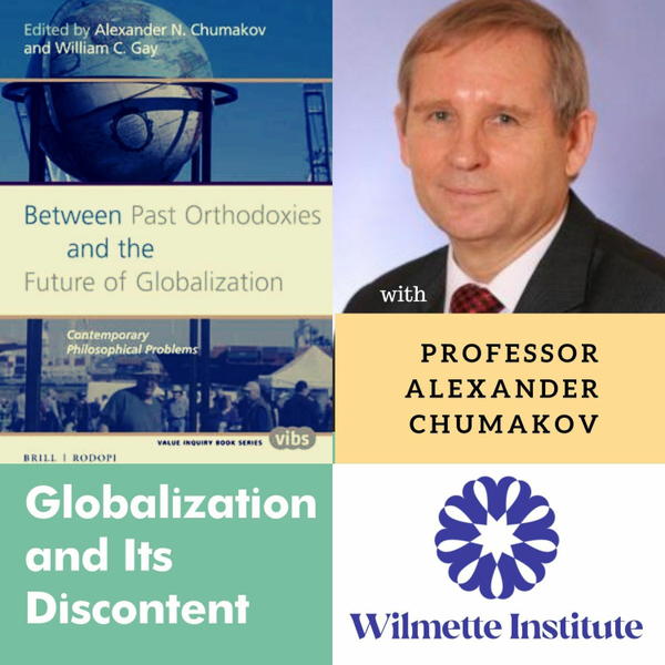 069 Globalization And Its Discontent - Interview With Professor Alexander Chumakov artwork