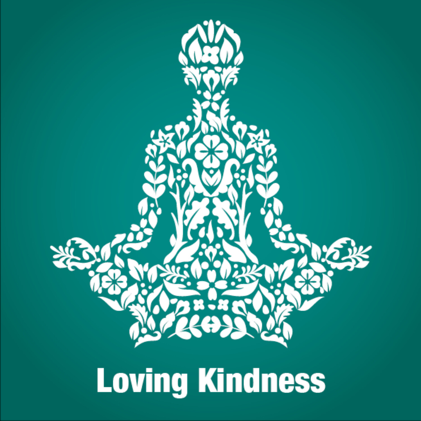 05 Loving Kindness Meditation - Soundwork | Personal Growth - Podcast.co