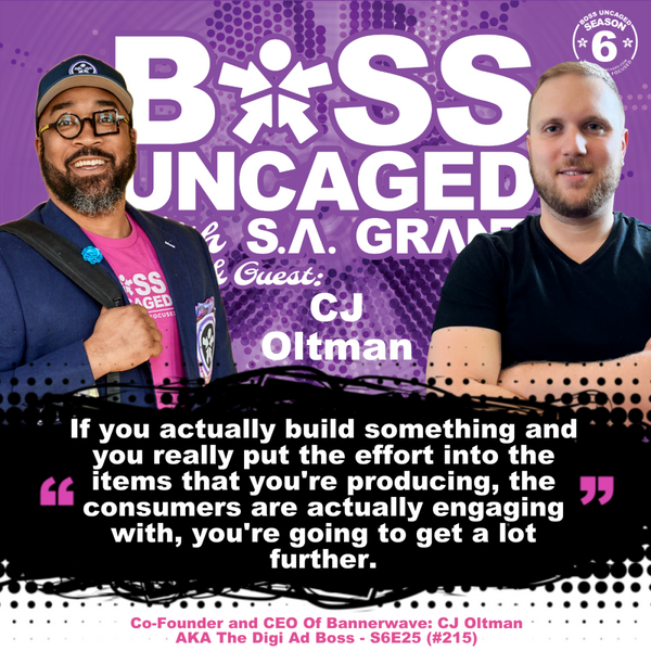 Co-Founder and CEO Of Bannerwave: CJ Oltman AKA The Digi Ad Boss - S6E25 (#215) artwork