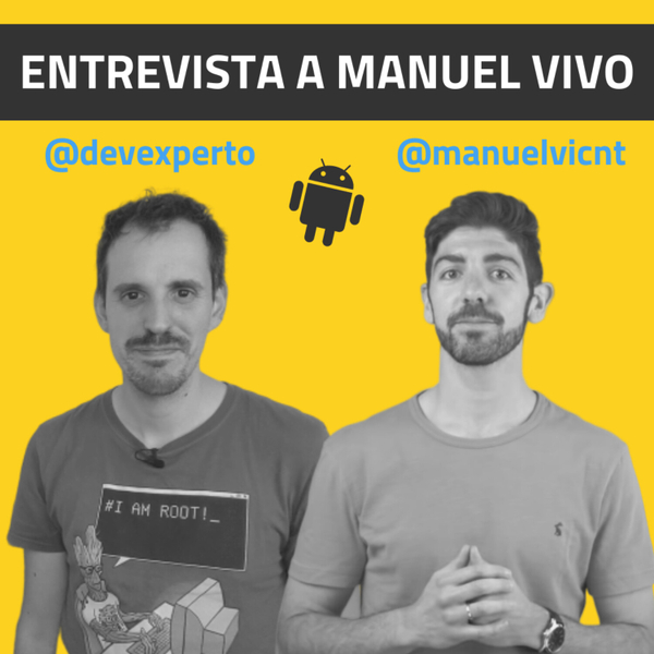 DAGGER, Coroutines y Jetpack Compose 👉 con Manuel Vivo - DevRel de GOOGLE | EP 020 artwork
