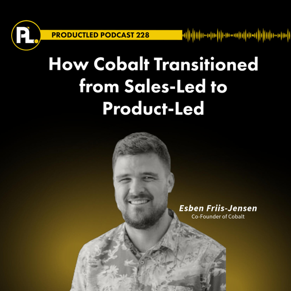 How Cobalt Transitioned from Sales-Led to Product-Led  artwork