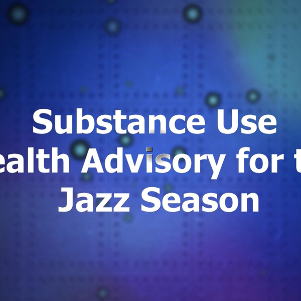 Health Advisory on  Substance Use during the Jazz Season  artwork