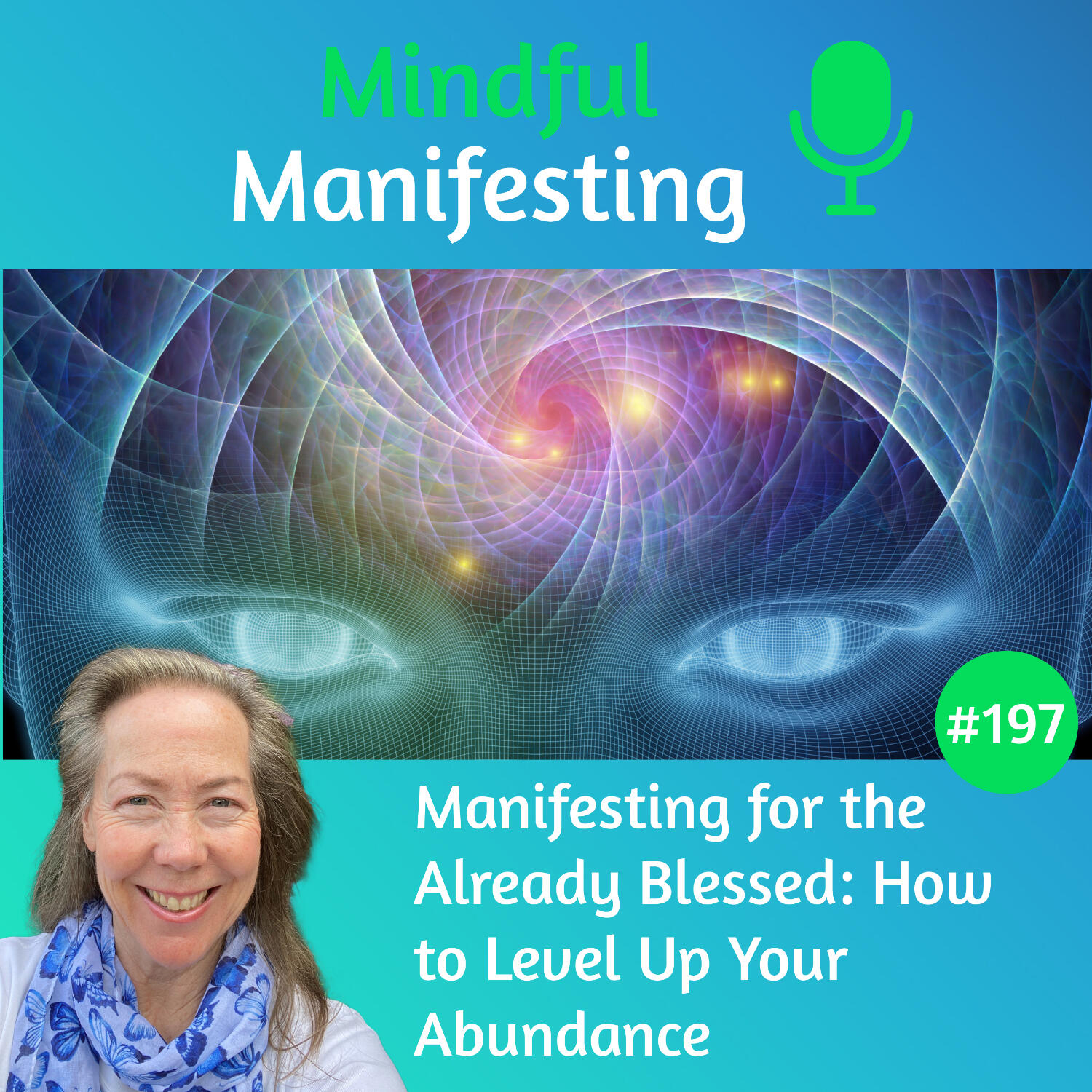197: Does Manifesting Still Work When Your Life Is Already Good?