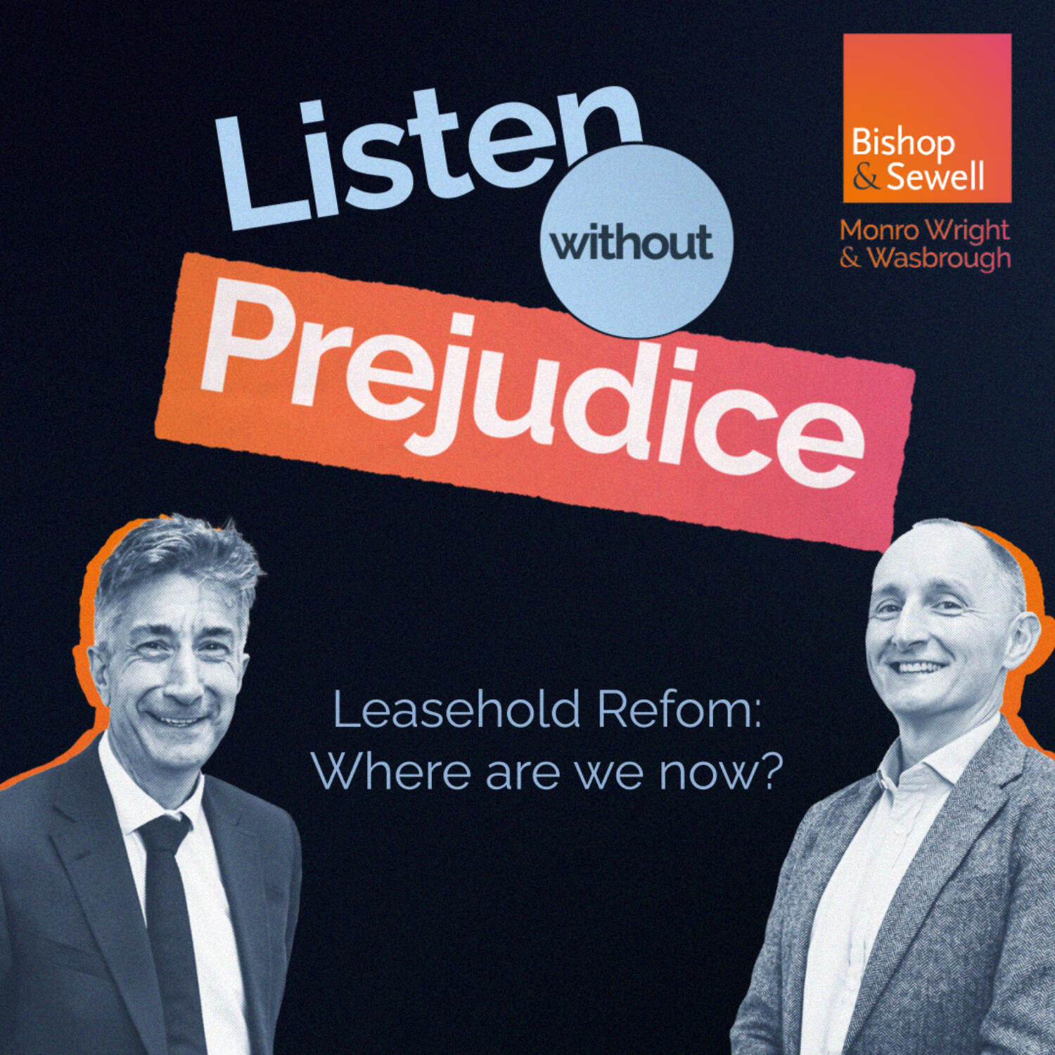 Listen Without Prejudice | A Podcast from Bishop & Sewell