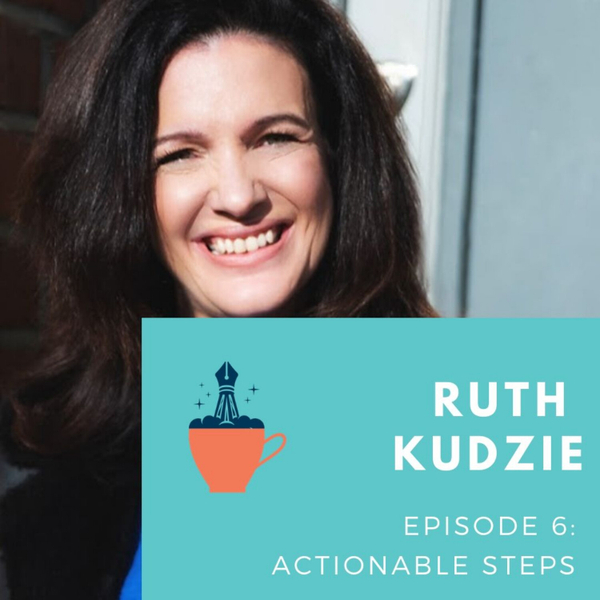 Episode 6: Ruth Kudzi and Actionable Steps artwork