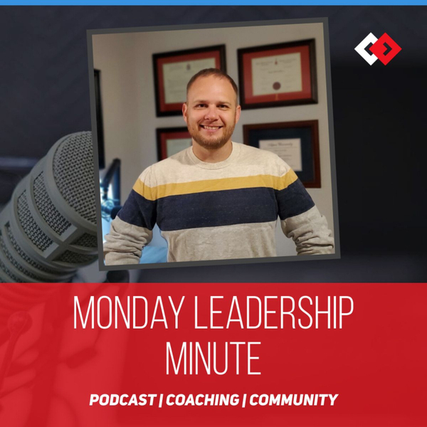 Don't Quit... Don't Fail Now | MONDAY LEADERSHIP MINUTE artwork