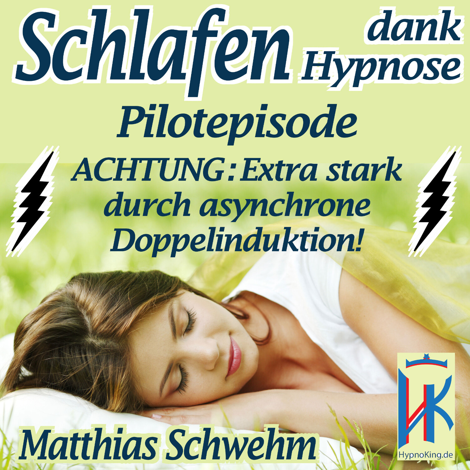 Einschlafen und Durchschlafen mit Hypnose - Endlich wieder tief schlafen und voller Energie das Leben genießen können!