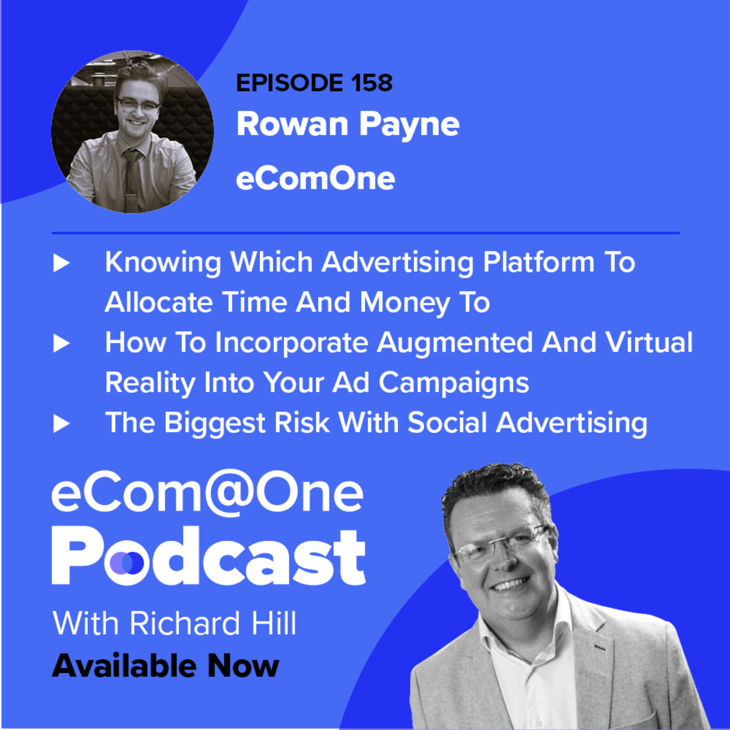 E158: Rowan Payne - Augmented Reality, Virtual Reality, Targeting, Creative and the Future of Meta and TikTok Advertising episode artwork