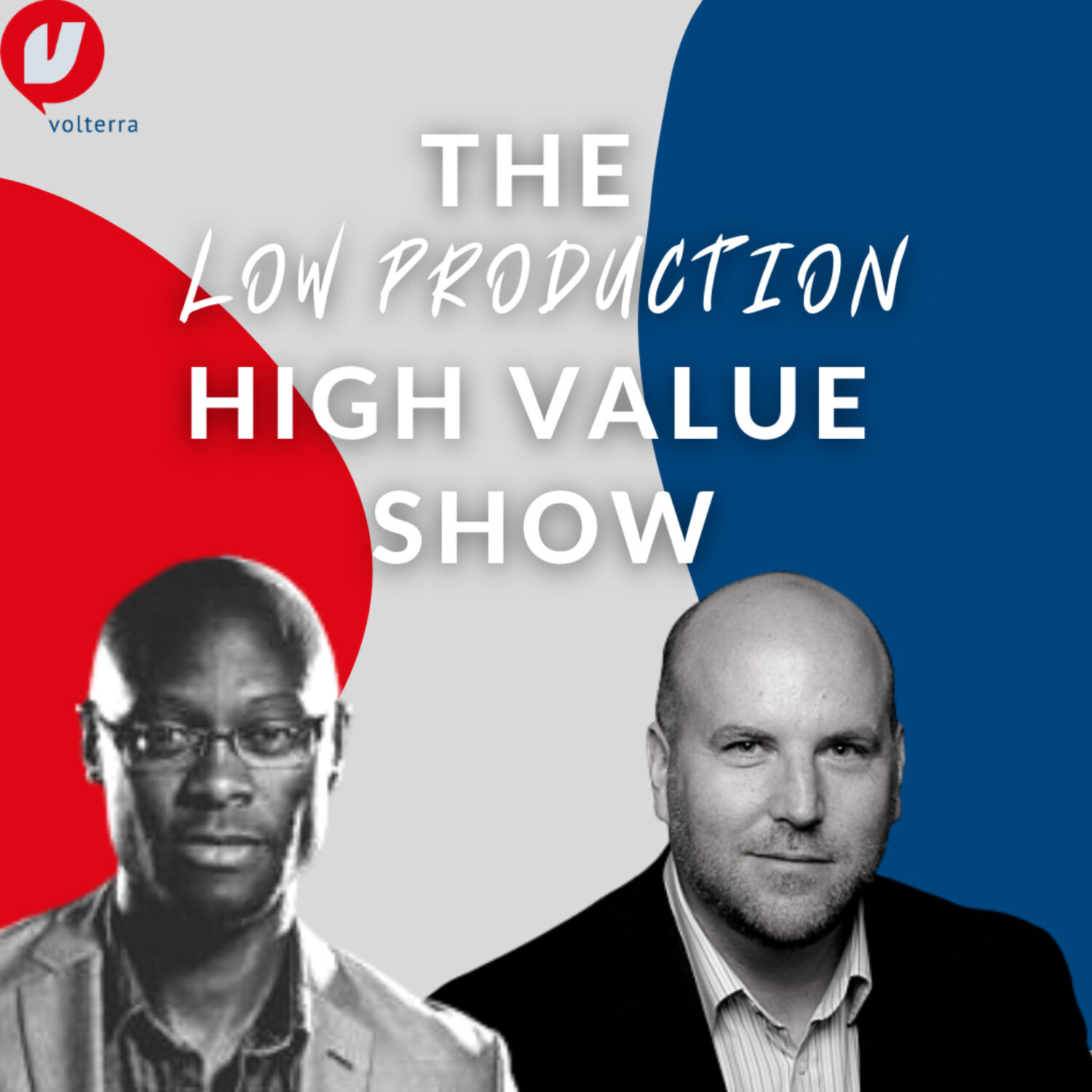 The Low Production High Value Show