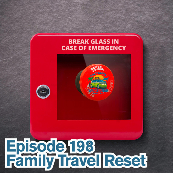 Family Travel Reset artwork