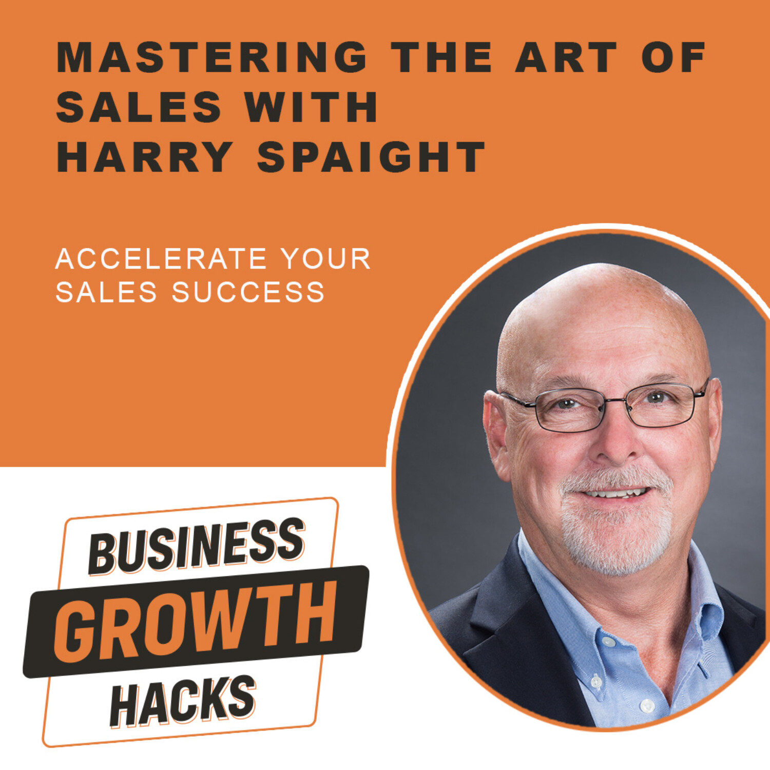 Mastering the Art of Sales with Harry Spaight