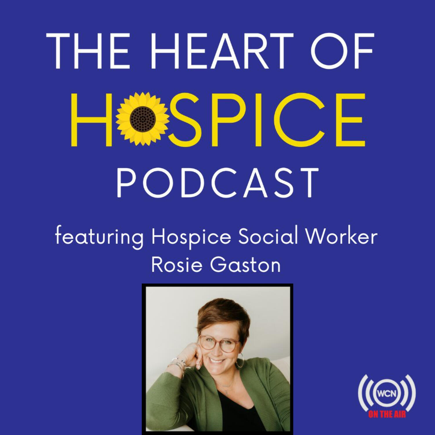 The Heart of Hospice Podcast