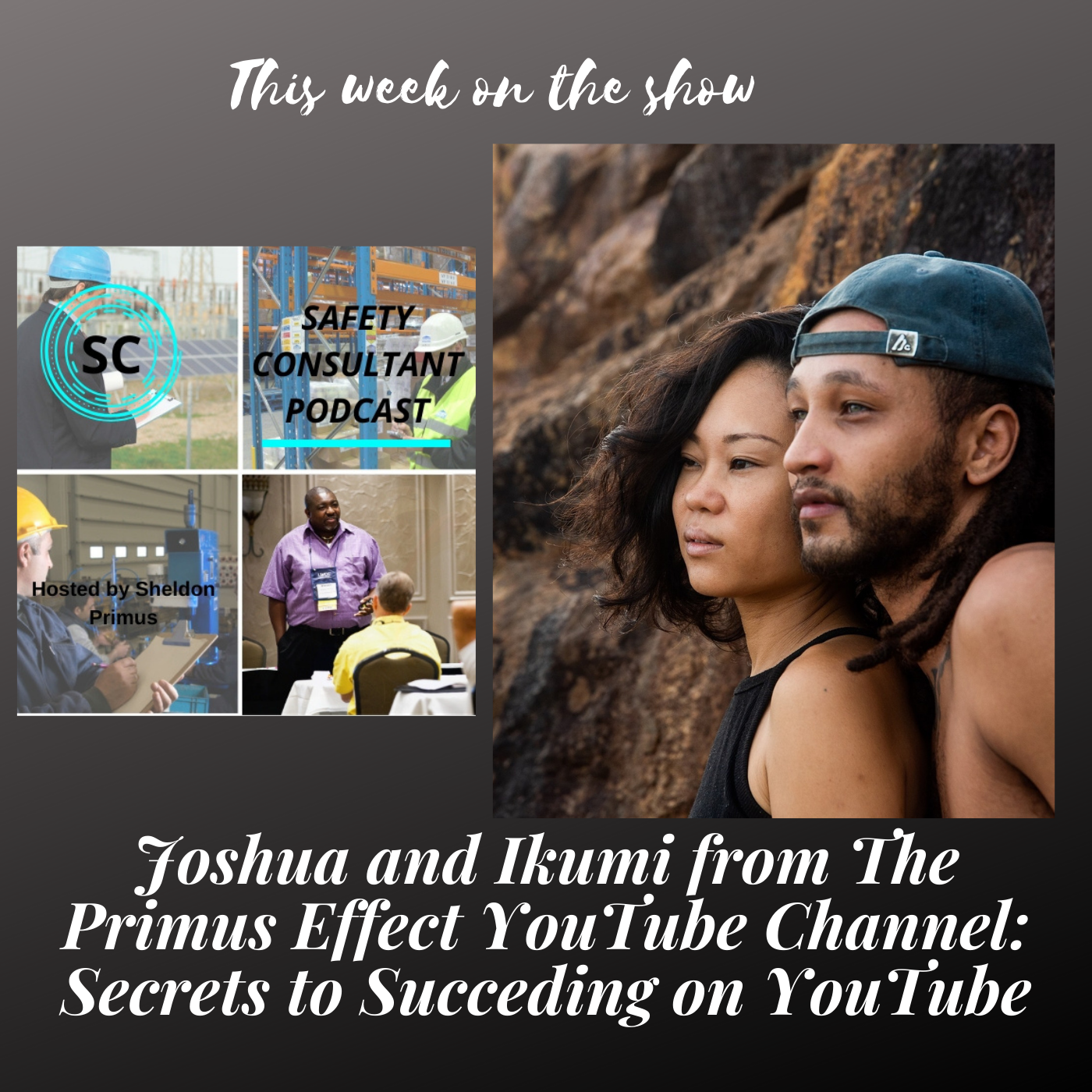 Joshua and Ikumi of the Primus Effect YouTube Channel: Secrets to Succeeding on YouTube