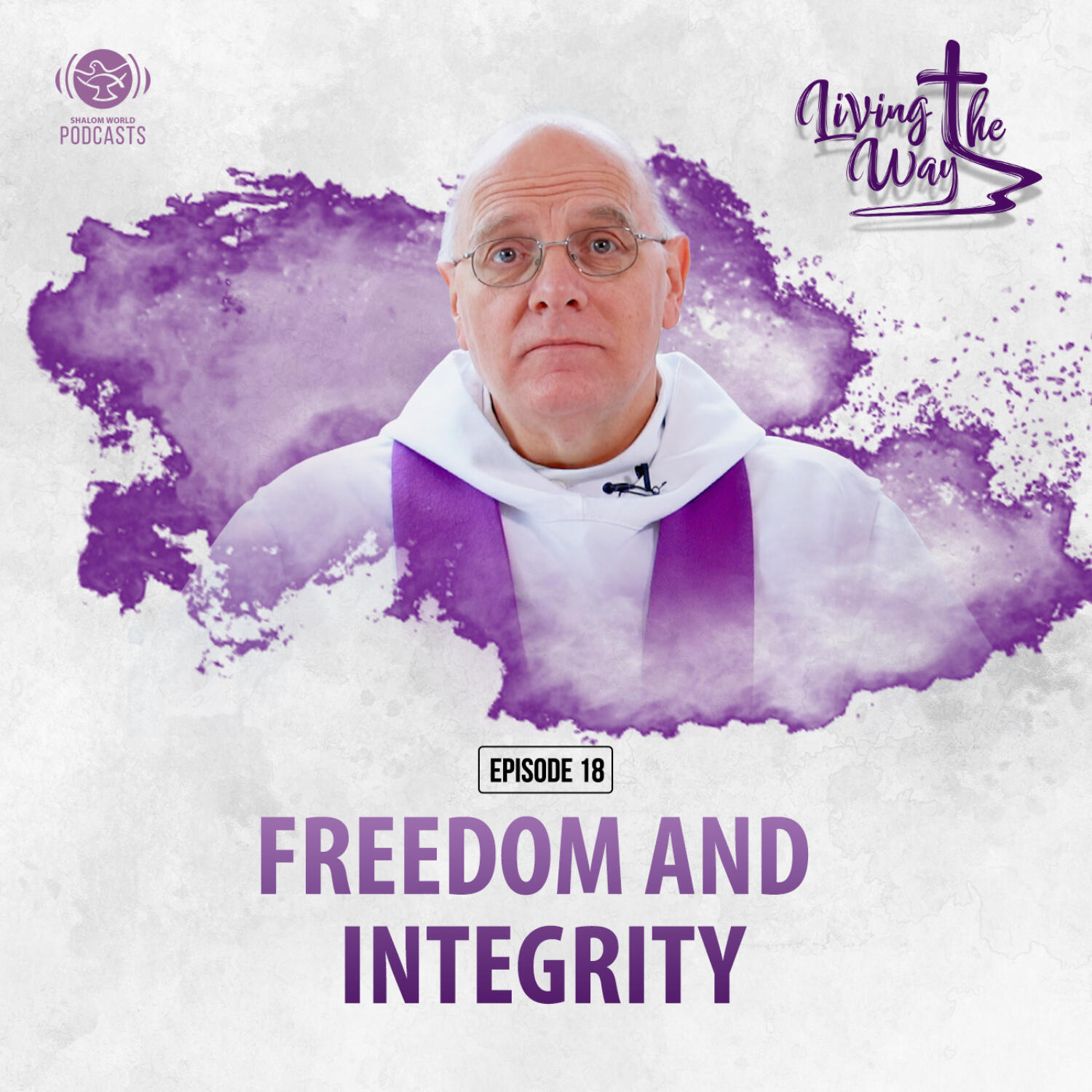 Living the Way | EP 18 - Freedom and Integrity | Dom Mark-Ephrem M. Nolan, OSB episode artwork