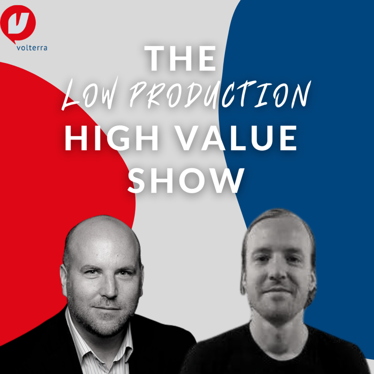 The Low Production High Value Show