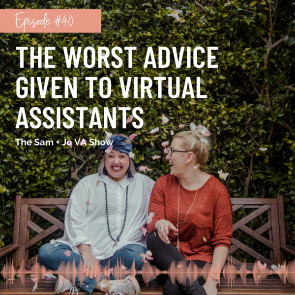 #40 The Worst Advice Given To Virtual Assistants artwork