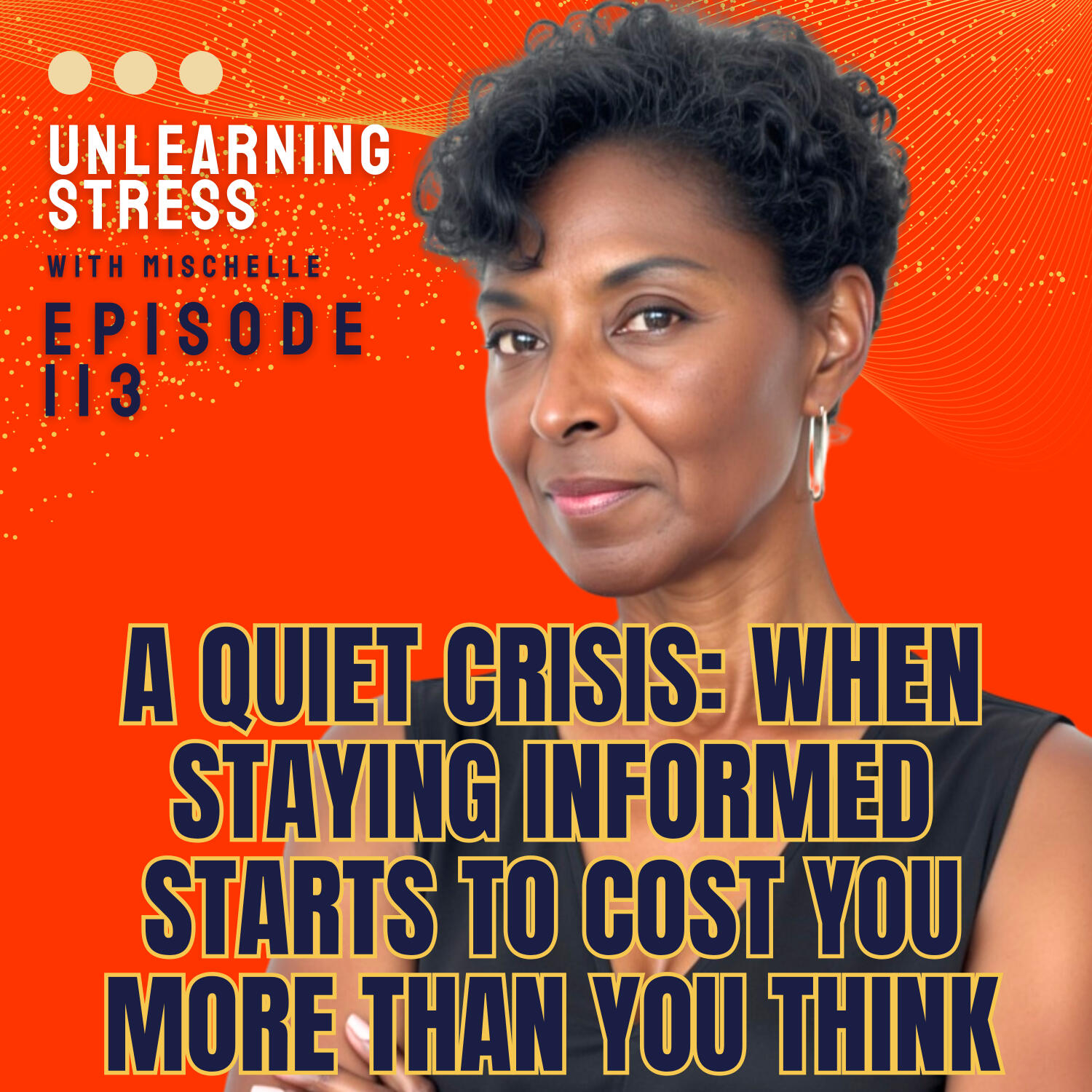 A Quiet Crisis: When Staying Informed Starts to Cost You More Than You Think