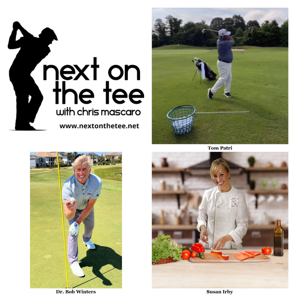 S13, Ep 17: Play Better Golf, Lower Your Scores, Short Game, Mental Toughness & Golf Nutrition Tips | Tom Patri, Dr. Bob Winters, & Susan Irby artwork