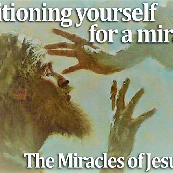 Positioning Yourself For A Miracle - The Miracles of Jesus Pt 3 - WUAL artwork