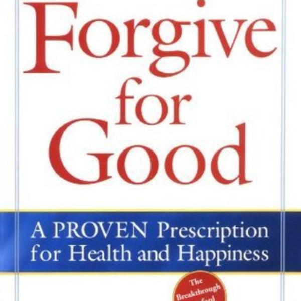 Forgive for Good: The Path to Emotional Freedom by Fred Luskin artwork