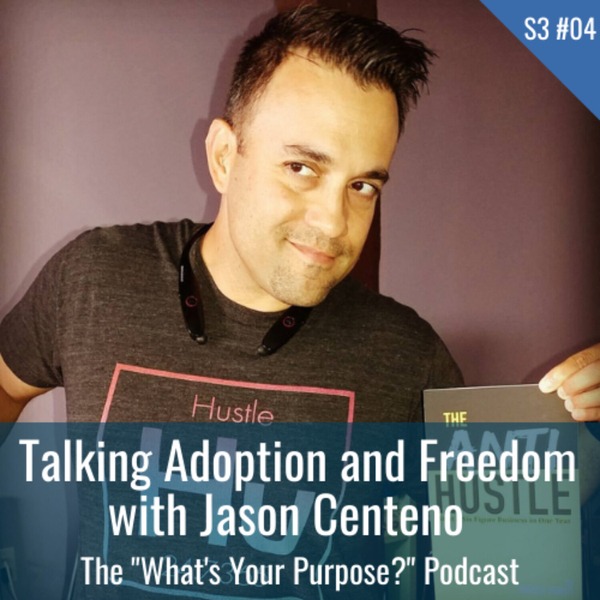 Adoption and Freedom with Jason Centeno artwork