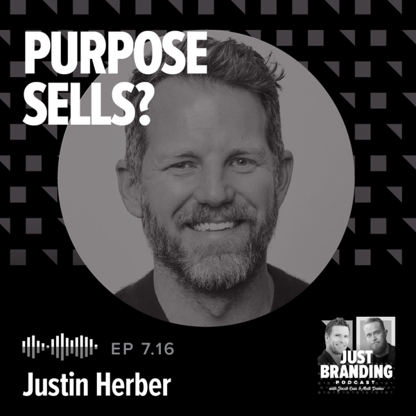 S08.EP16 - Does Purpose Really Sell? The TOMS Story with Justin Herber artwork