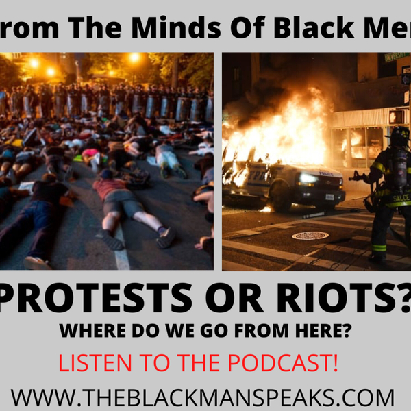 Protests or Riots? Where do we go from here? The fallout from the murder of George Floyd.   artwork