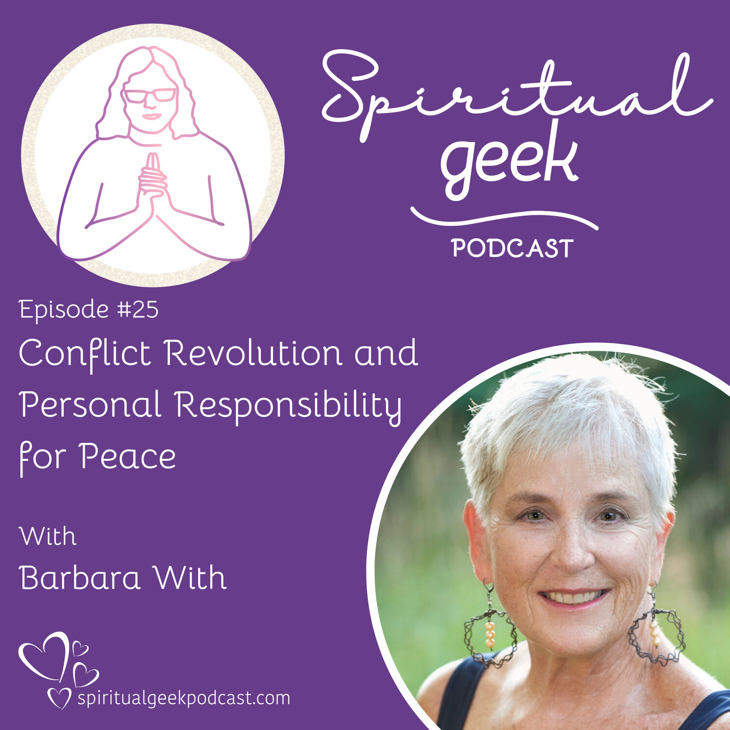 Conflict Revolution and Personal Responsibility for Peace with Barbara With