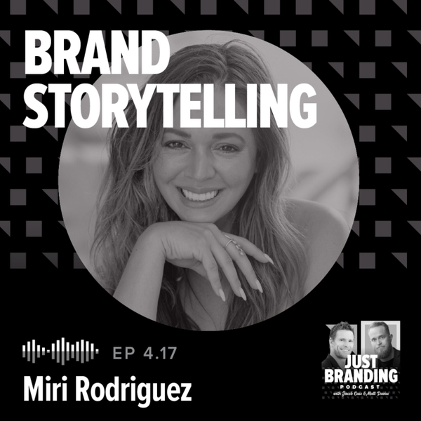 S04.EP17 - Brand Storytelling with Miri Rodriguez artwork