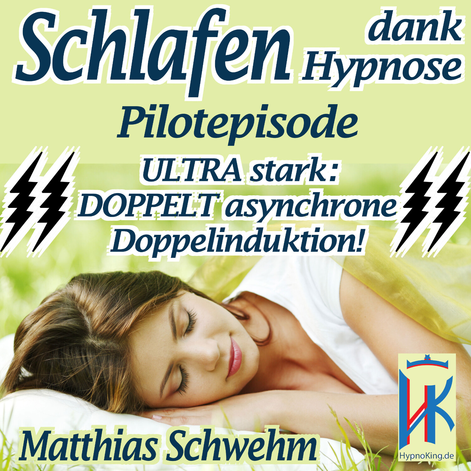 Einschlafen und Durchschlafen mit Hypnose - Endlich wieder tief schlafen und voller Energie das Leben genießen können!