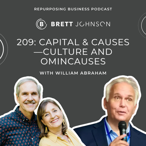 209: Capital & Causes—Culture and Omincauses with William Abraham artwork