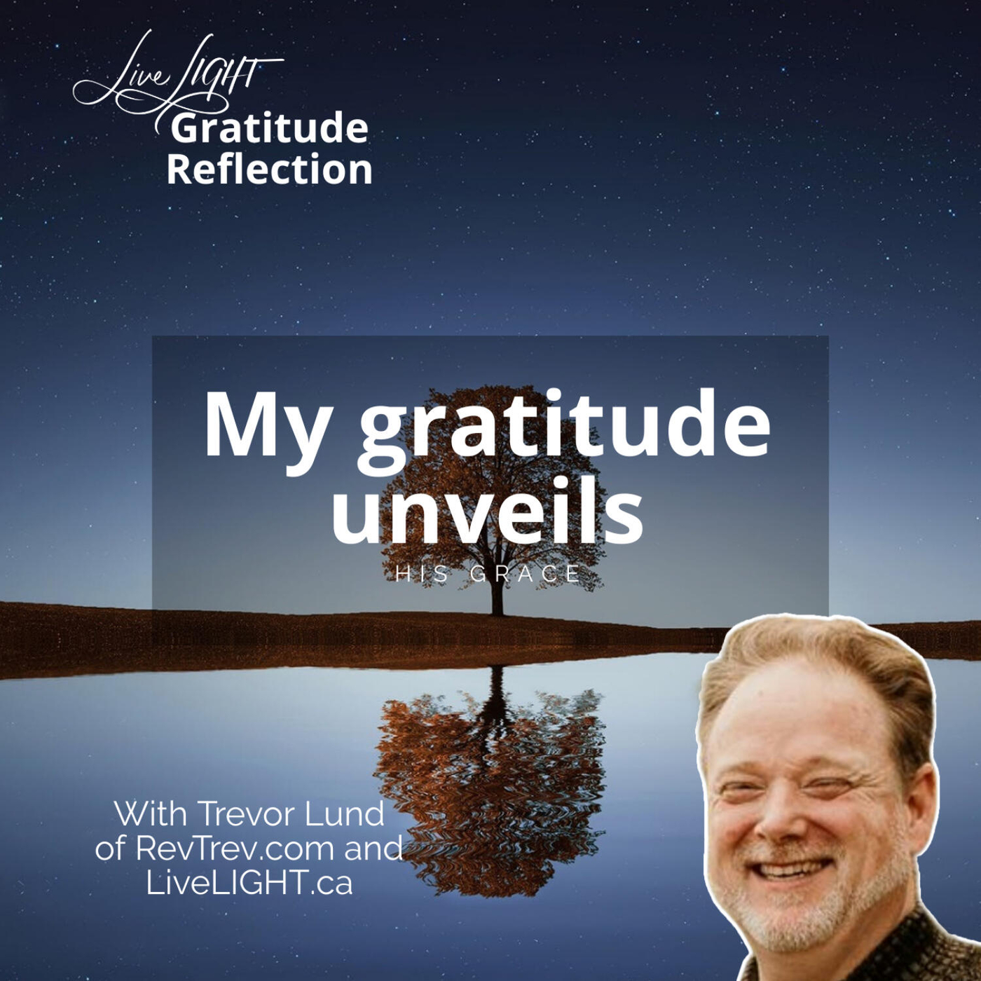 My gratitude unveils His grace