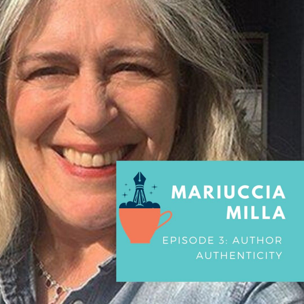 Ep 3: Mariuccia Milla talks about Author Authenticity artwork
